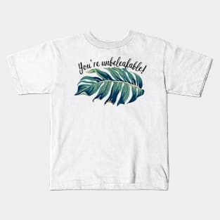 You’re unbeleafable! Funny Plant lovers Pun Kids T-Shirt